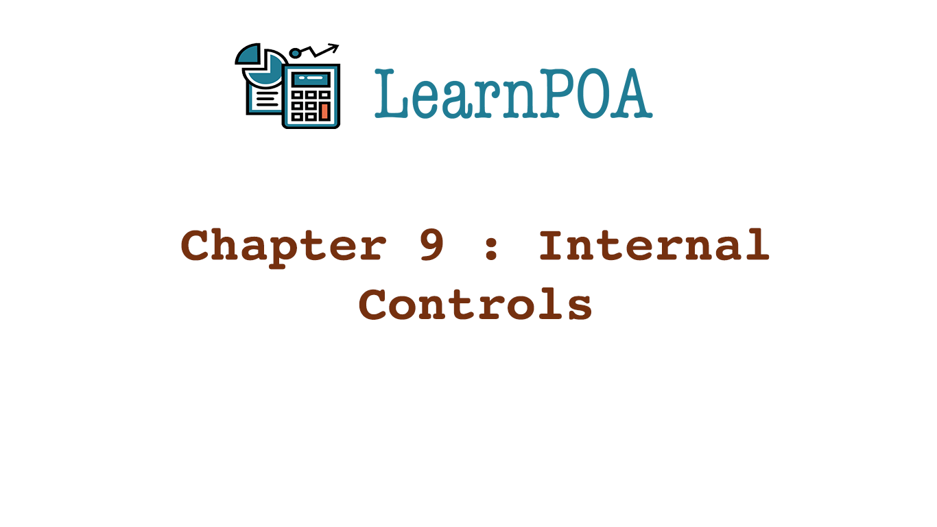 Chapter 9 : Internal Controls